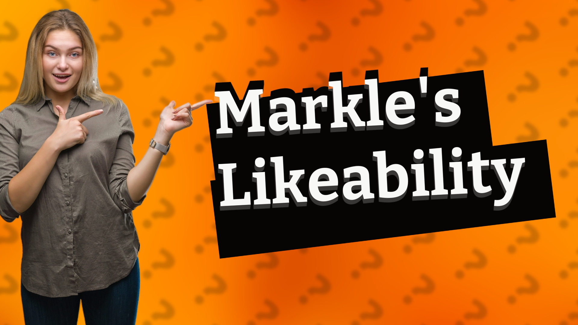 Markle's Likeability