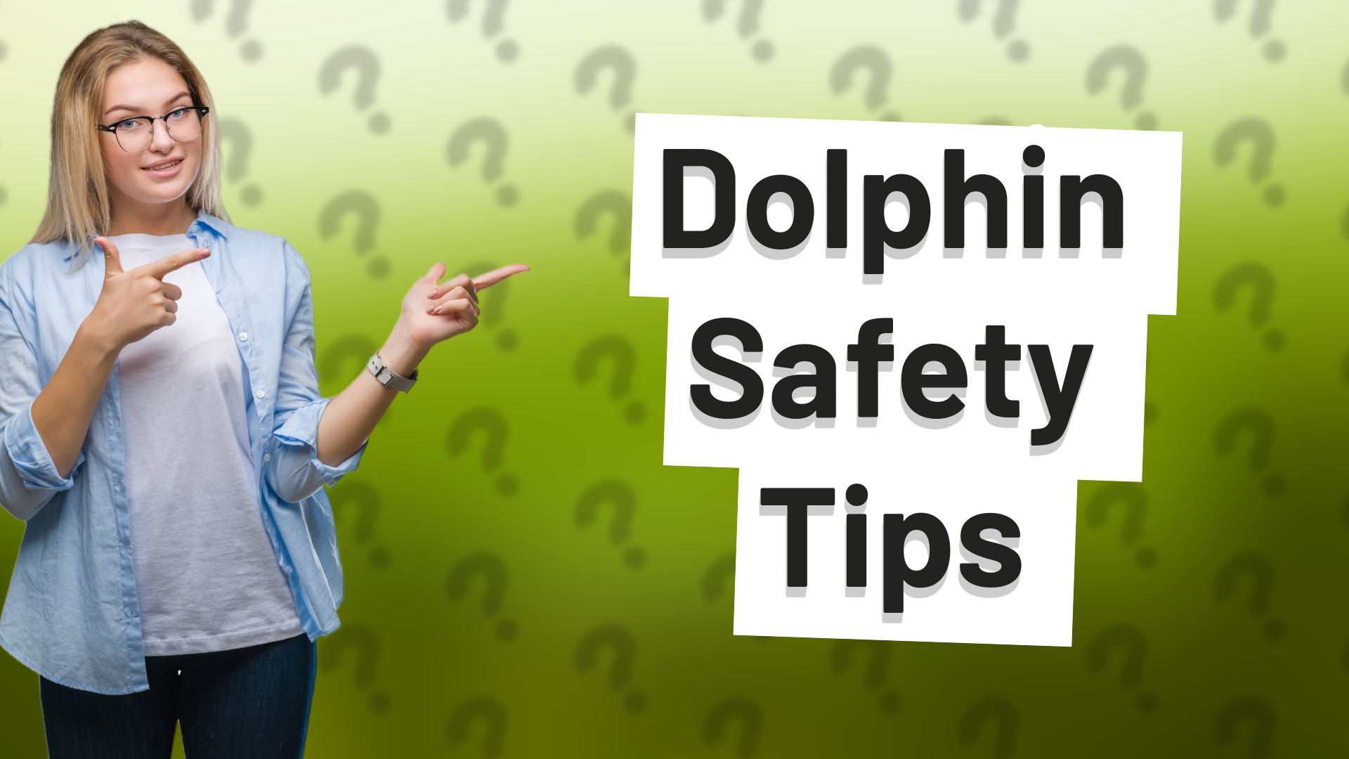 Dolphin Safety Tips