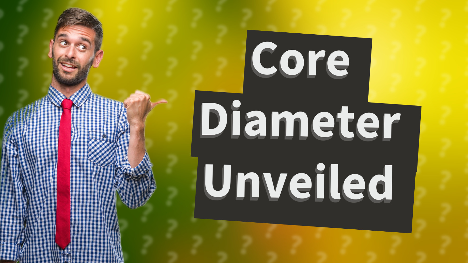 Core Diameter Unveiled