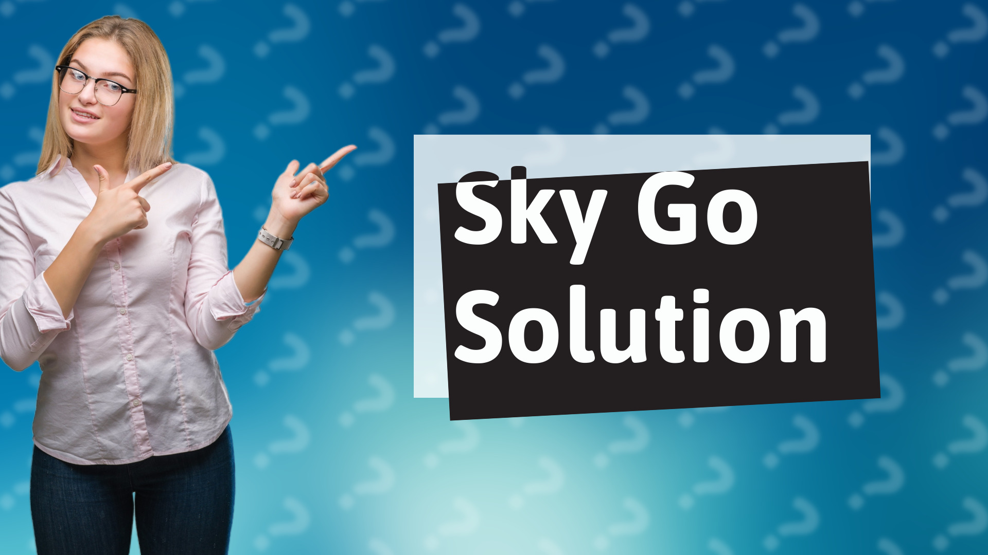 Sky Go Solution