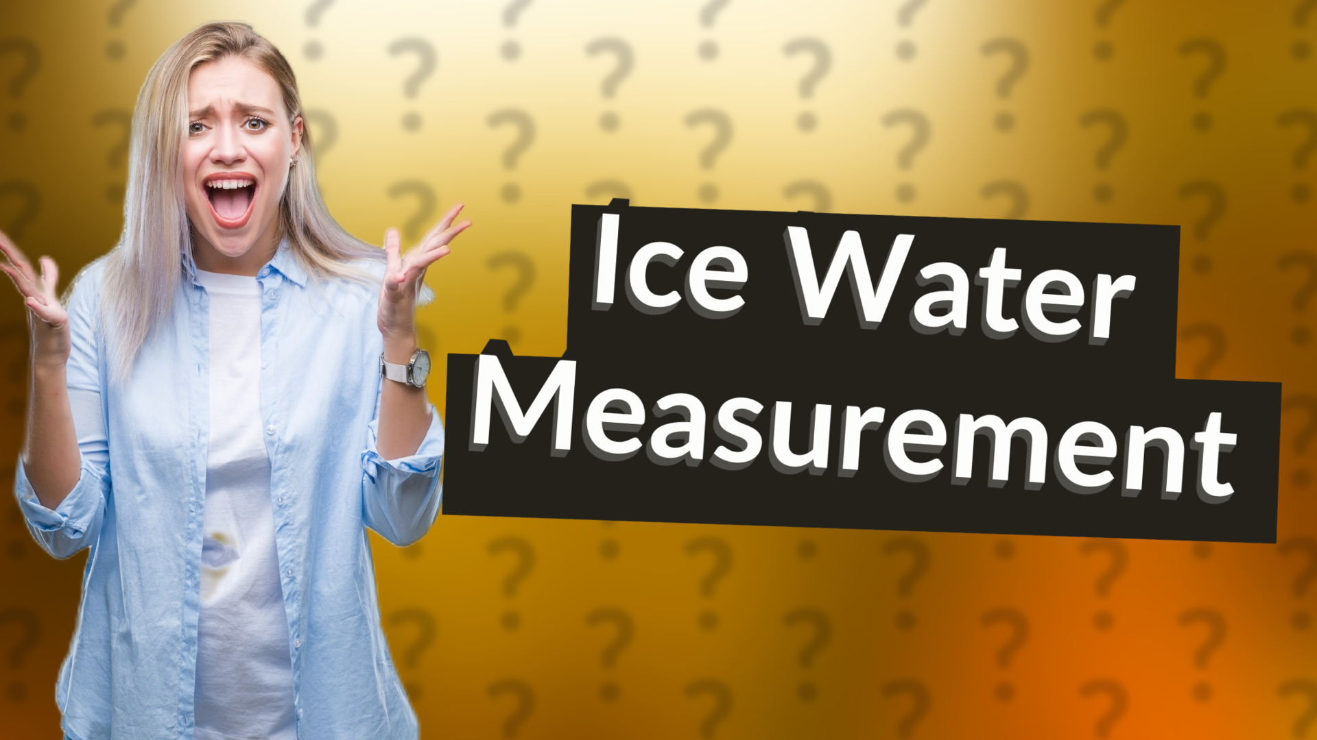 Ice Water Measurement