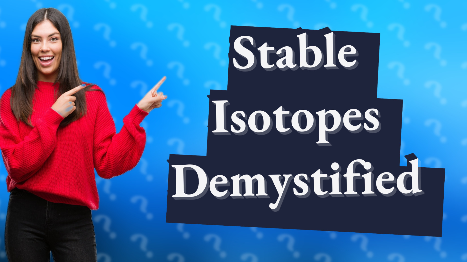 Stable Isotopes Demystified