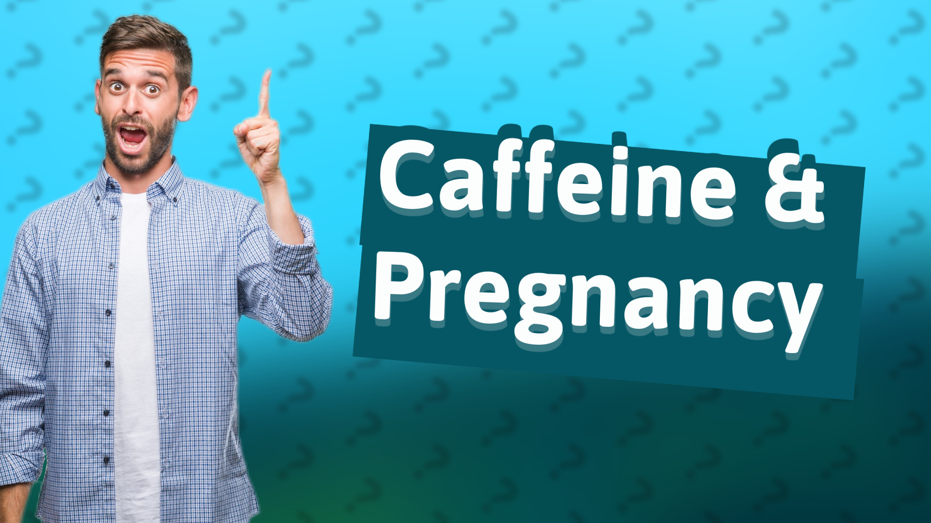 Caffeine & Pregnancy