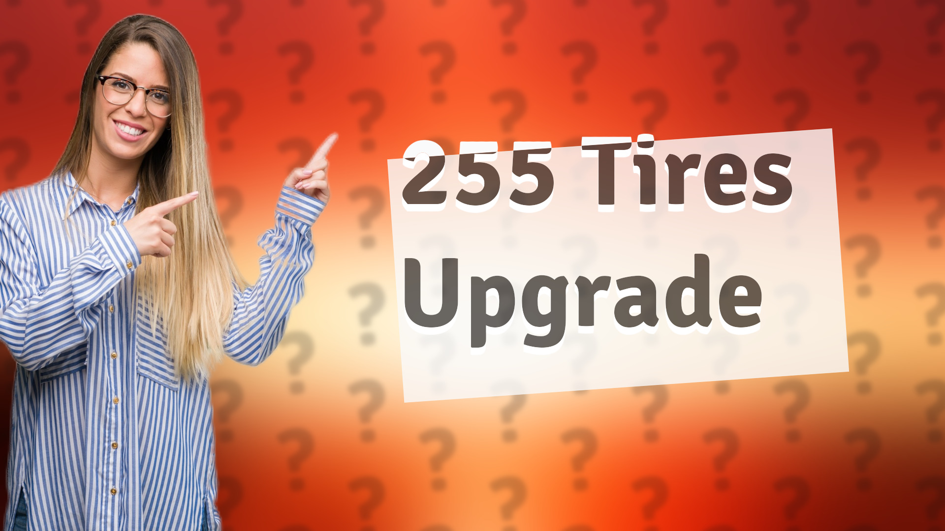 255 Tires Upgrade