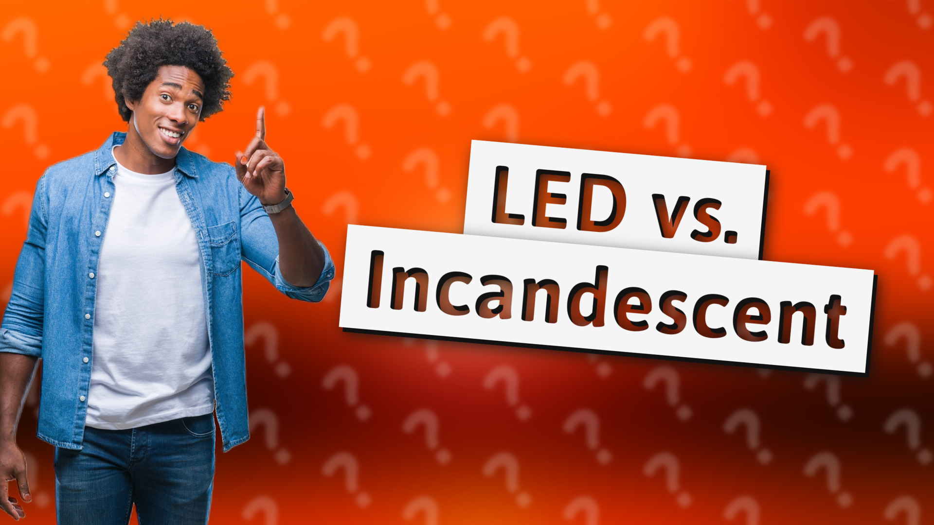LED vs. Incandescent