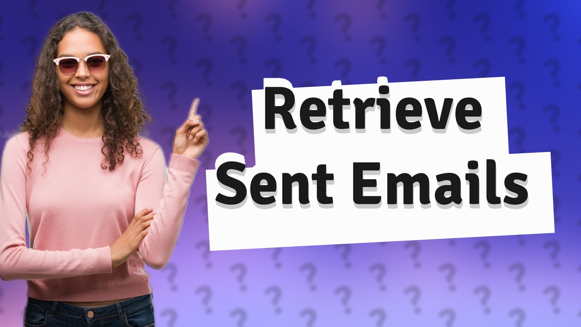 Retrieve Sent Emails