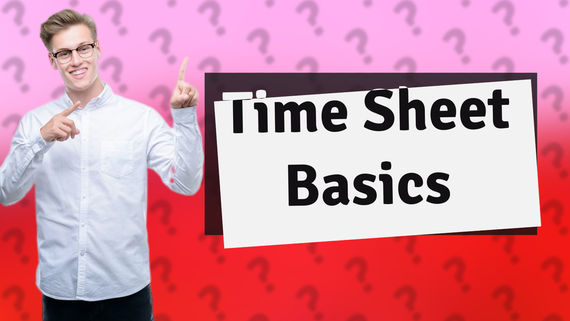 Time Sheet Basics