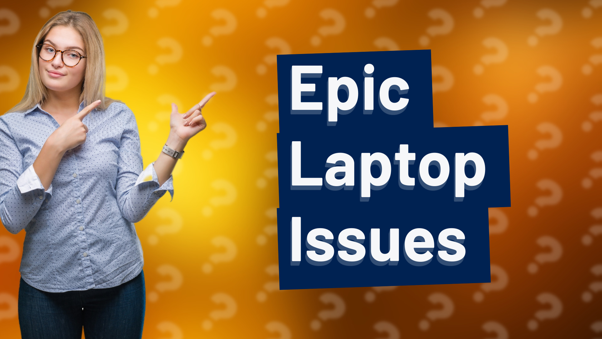 Epic Laptop Issues