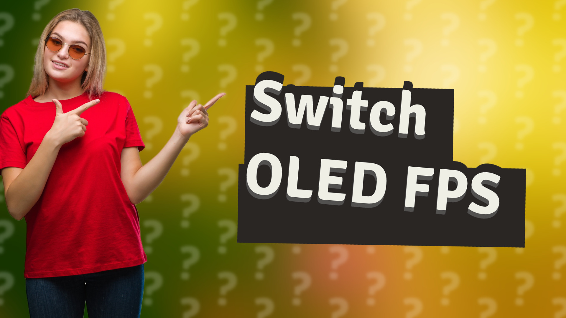 Switch OLED FPS