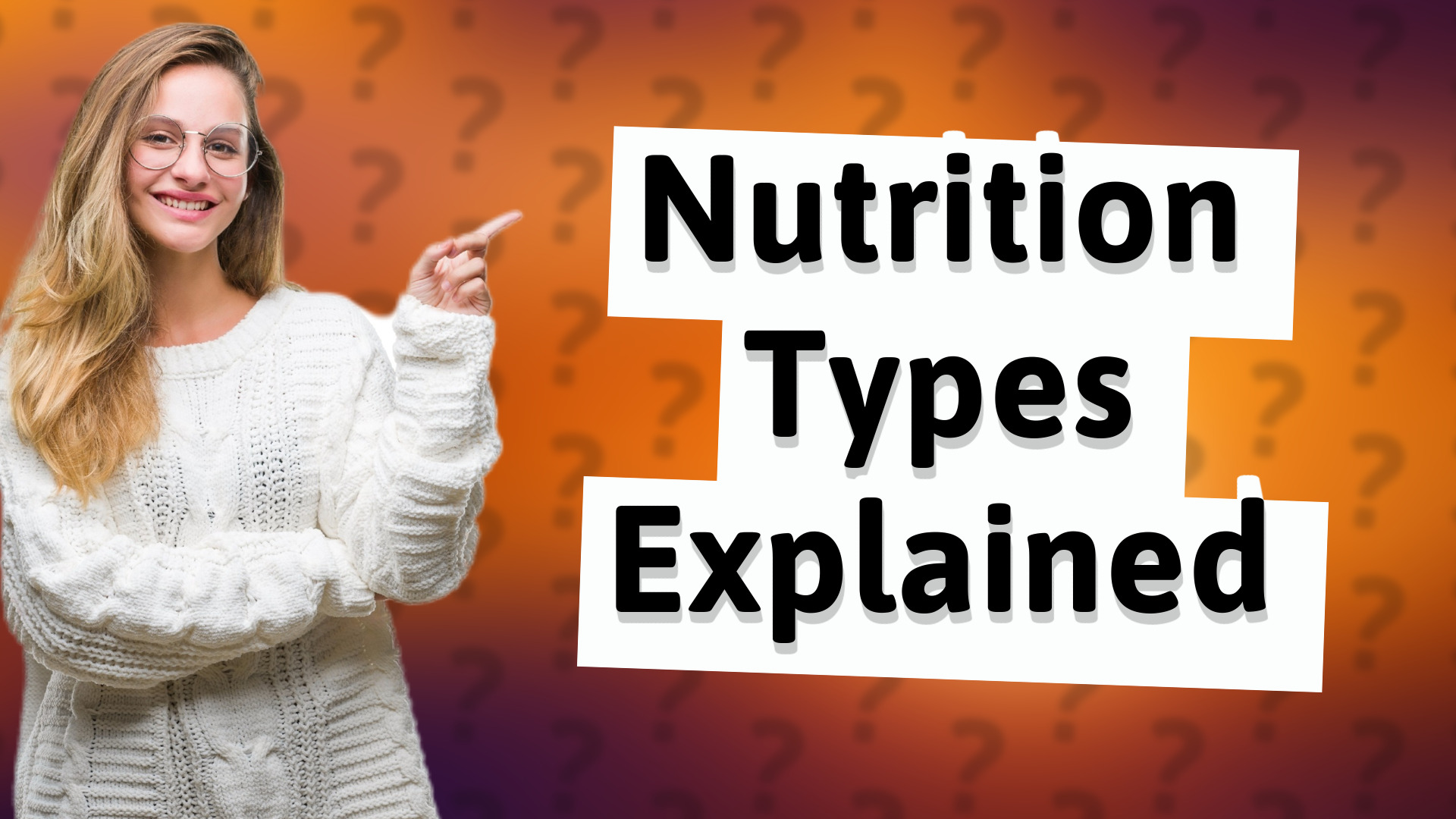 Nutrition Types Explained
