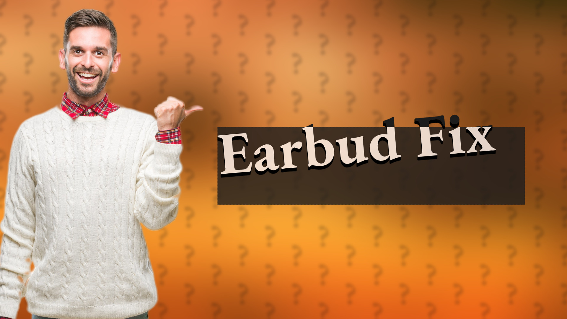 Earbud Fix