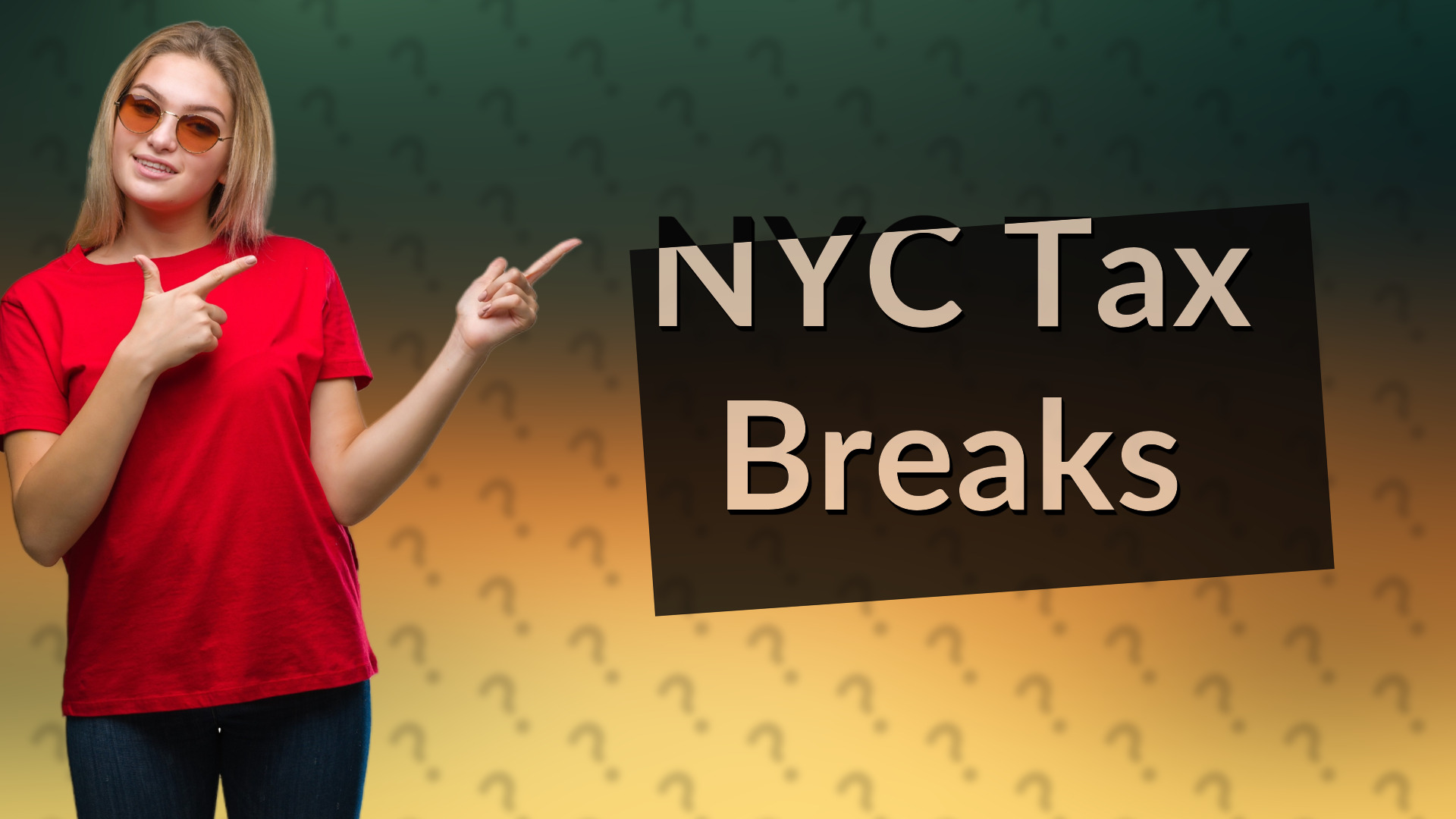 NYC Tax Breaks