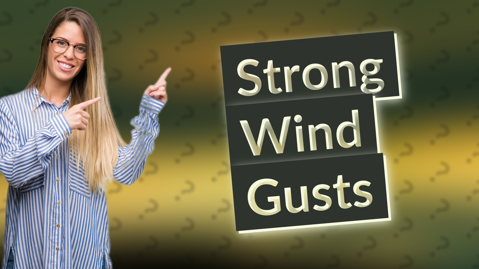 Strong Wind Gusts