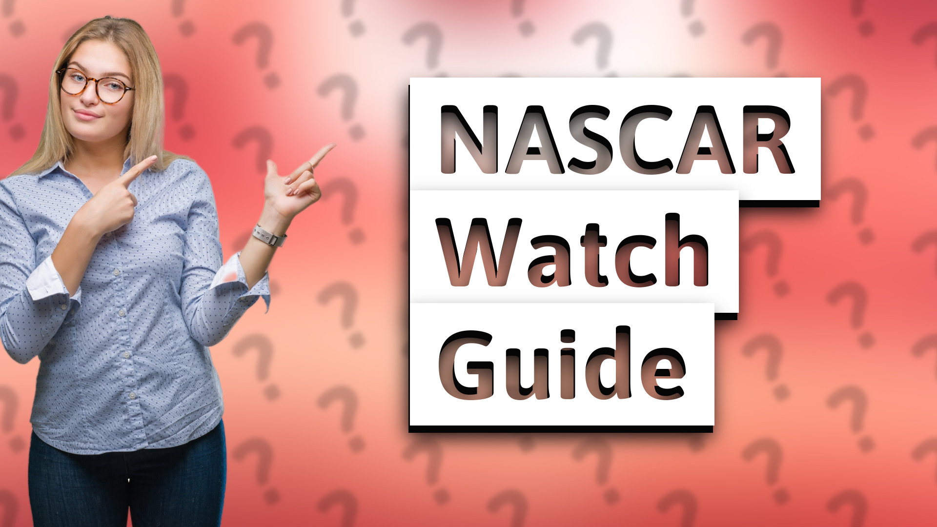 NASCAR Watch Guide