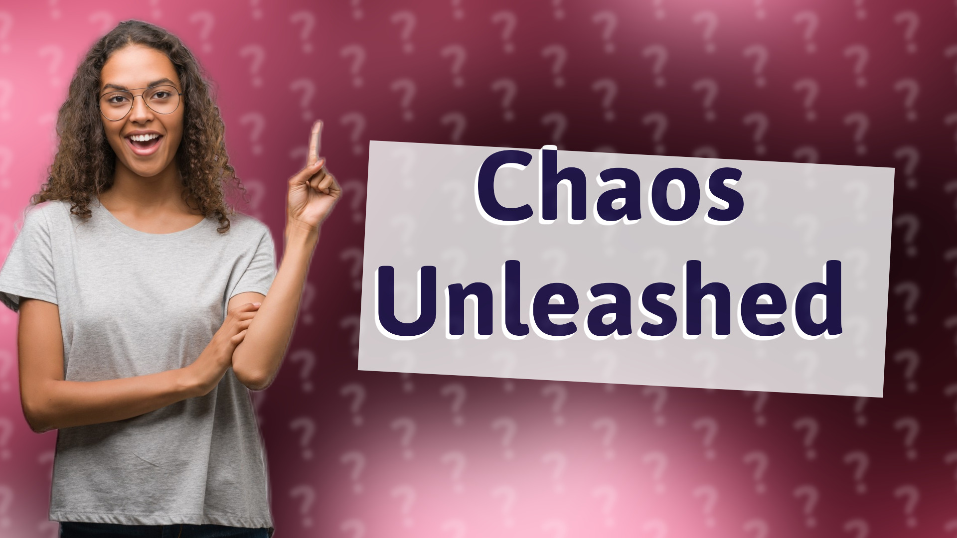 Chaos Unleashed