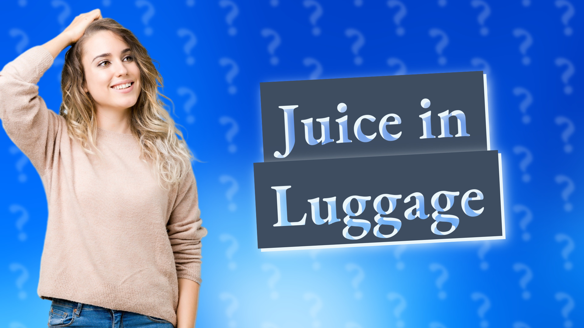 Juice in Luggage
