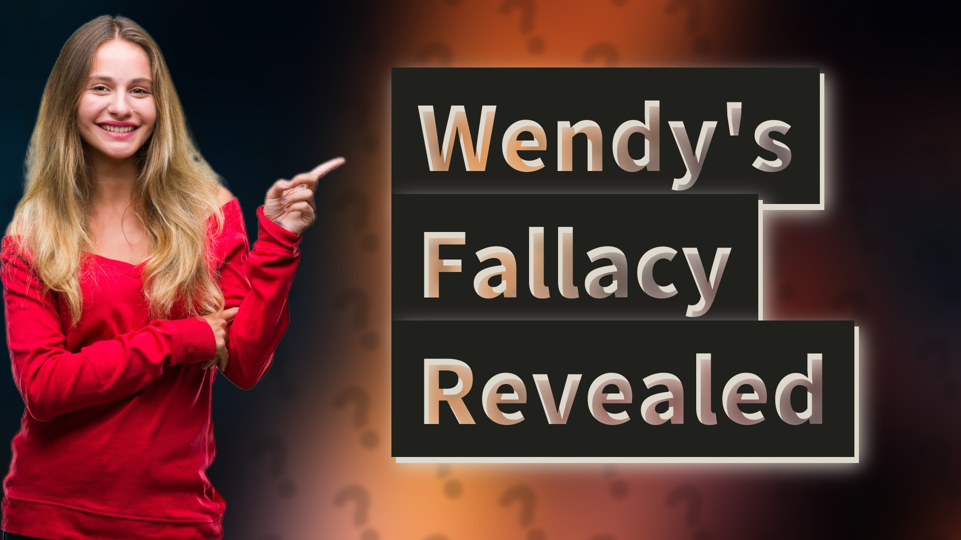 Wendy's Fallacy Revealed