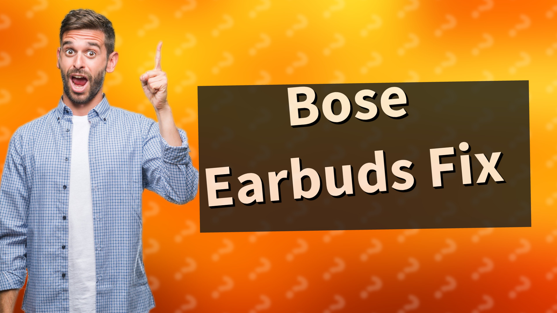 Bose Earbuds Fix