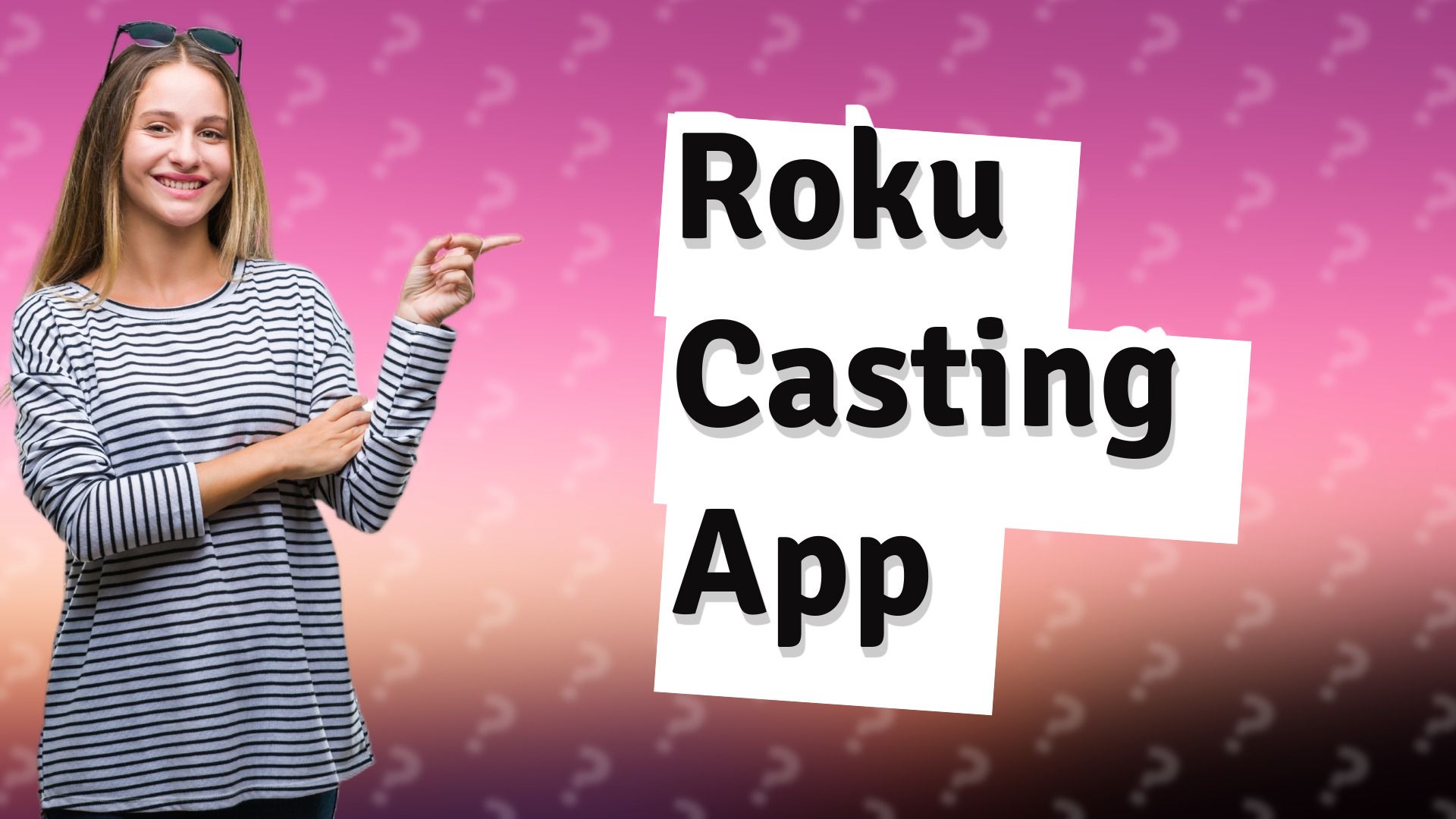 Roku Casting App