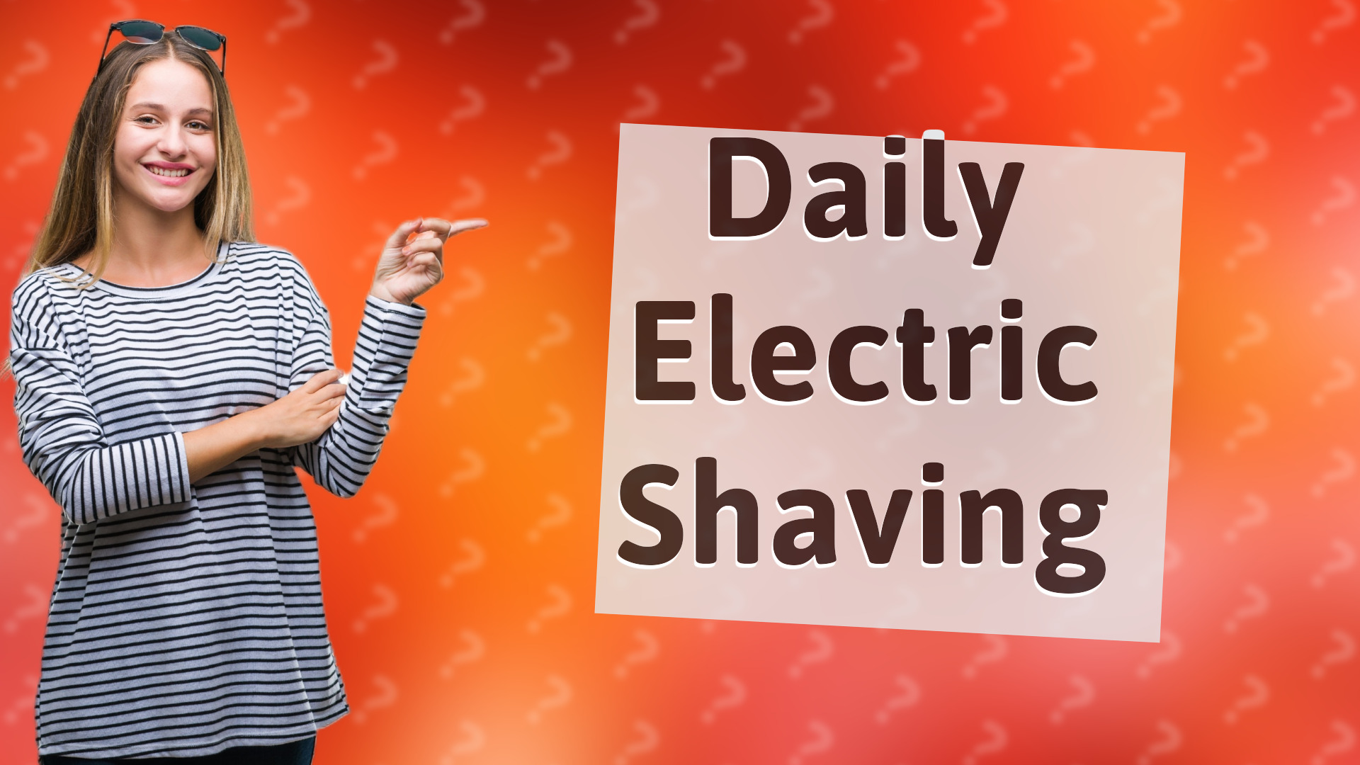 Daily Electric Shaving
