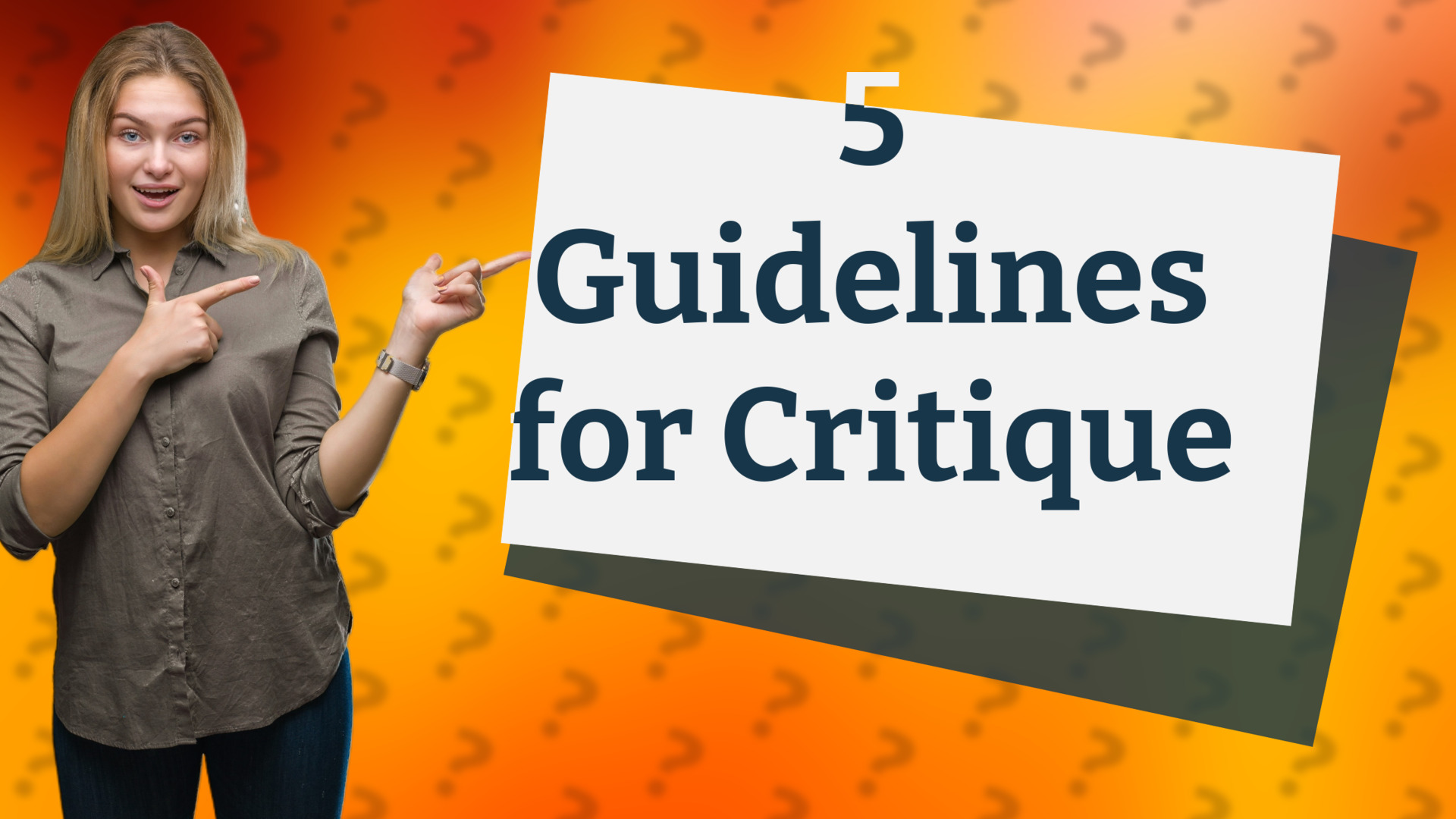 5 Guidelines for Critique
