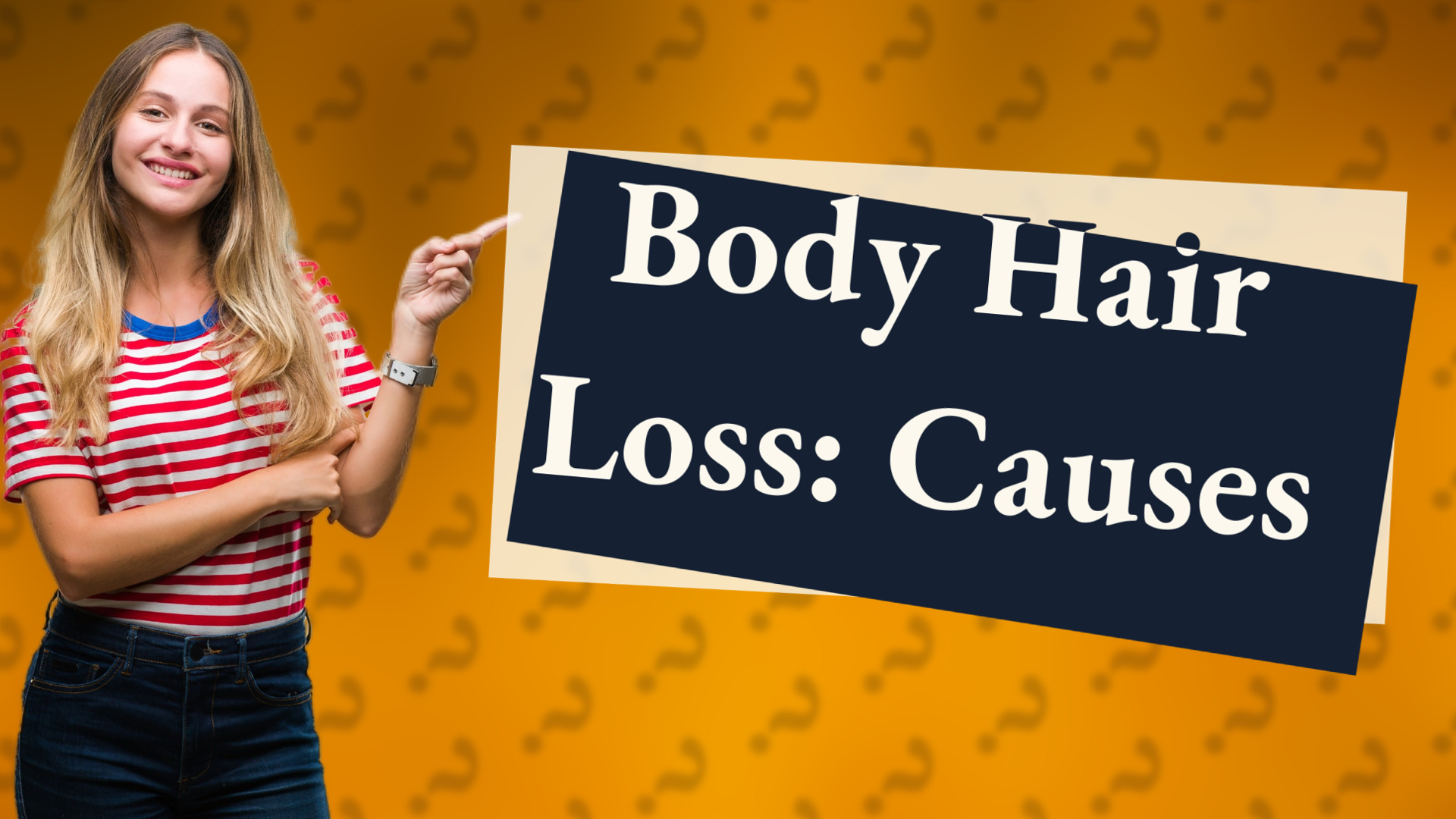 Body Hair Loss: Causes