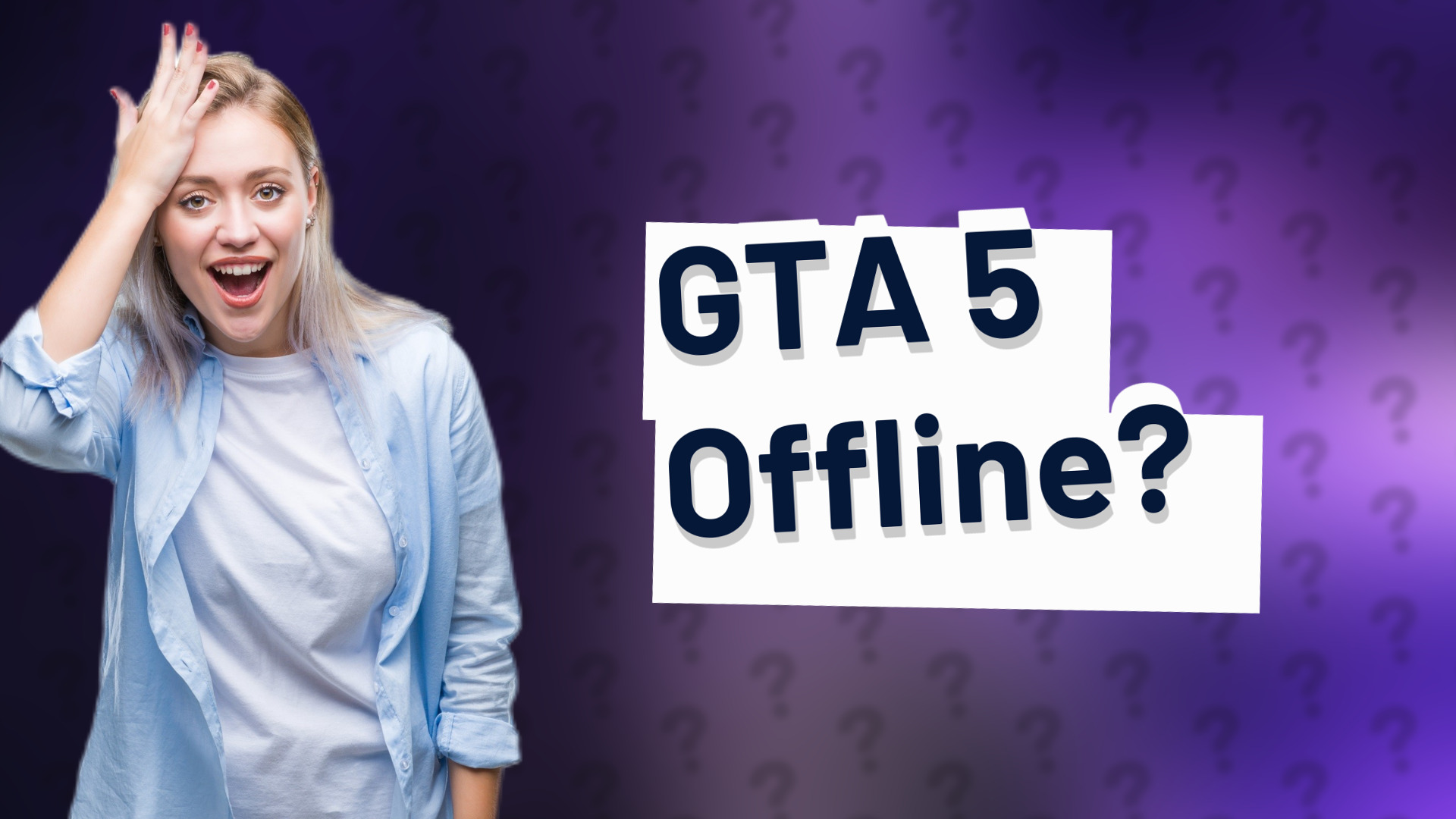GTA 5 Offline?