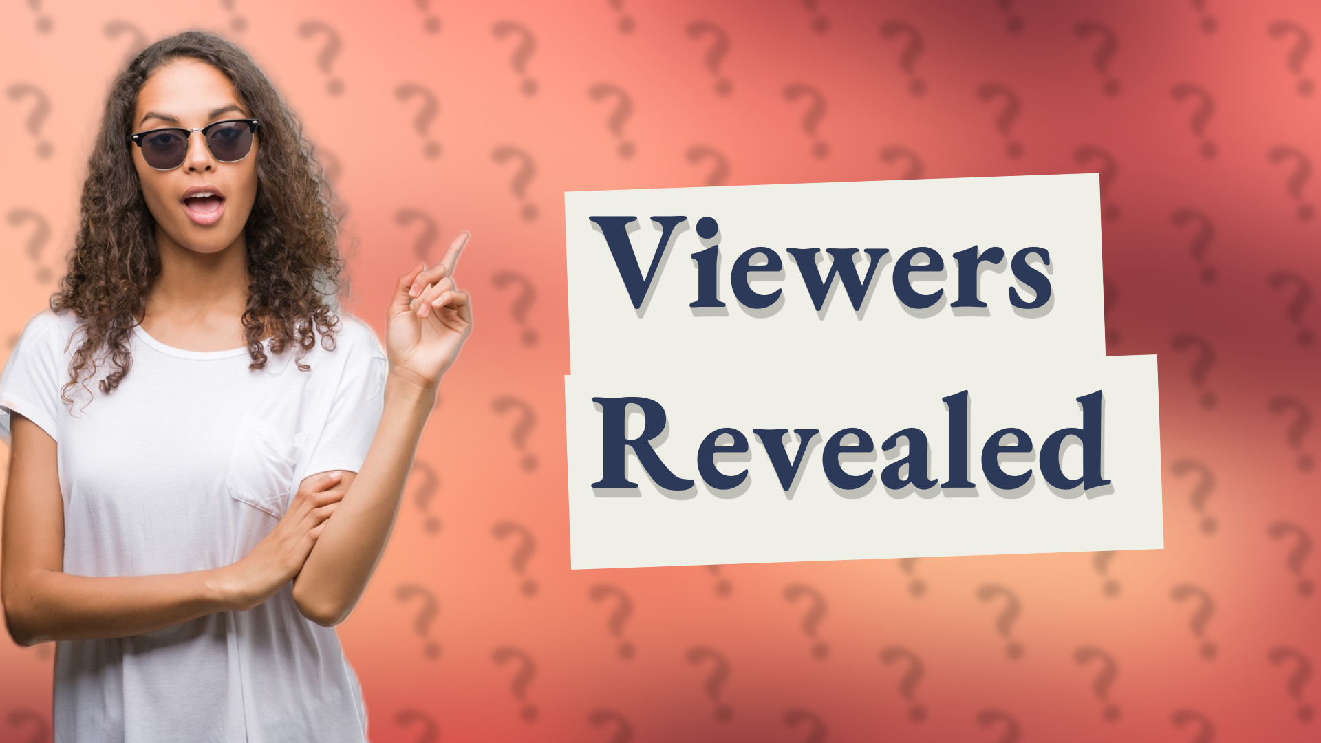 Viewers Revealed