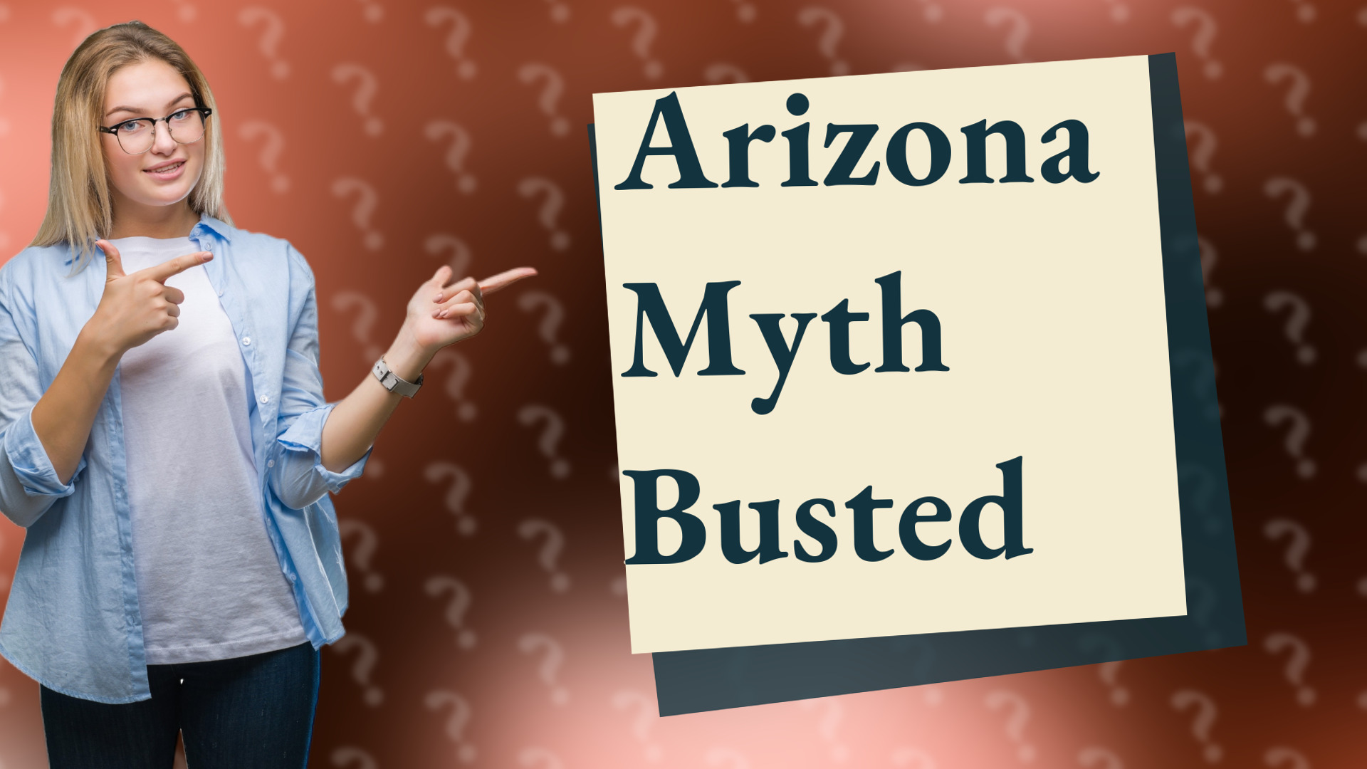 Arizona Myth Busted