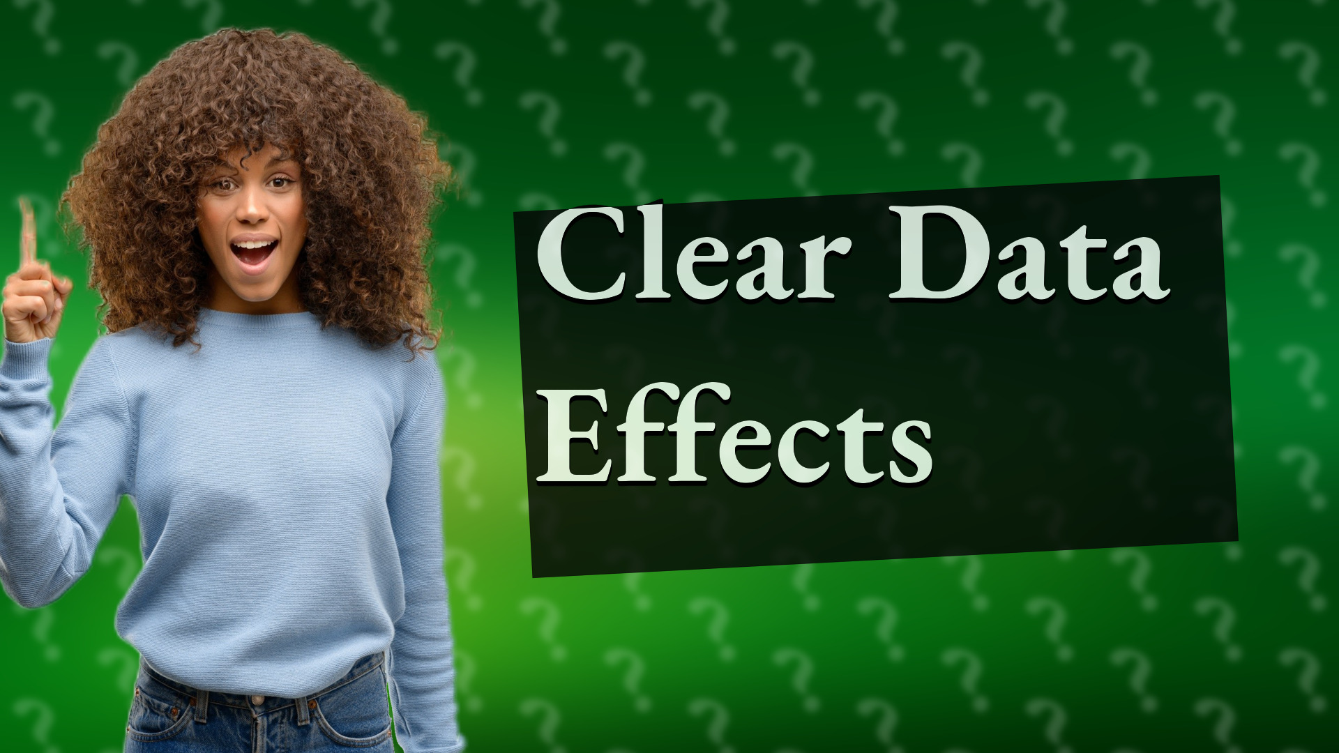Clear Data Effects