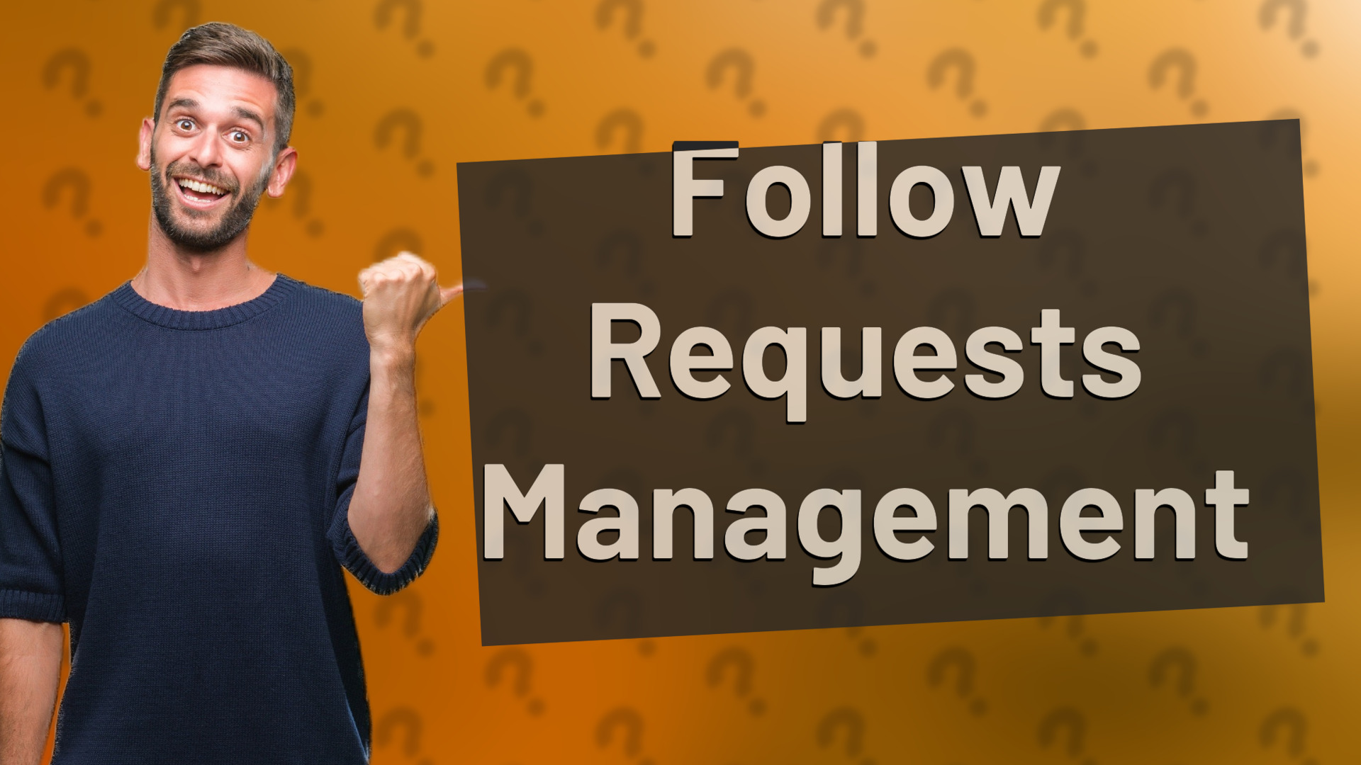 Follow Requests Management