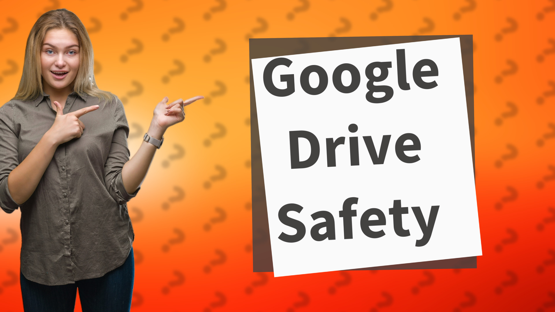 Google Drive Safety