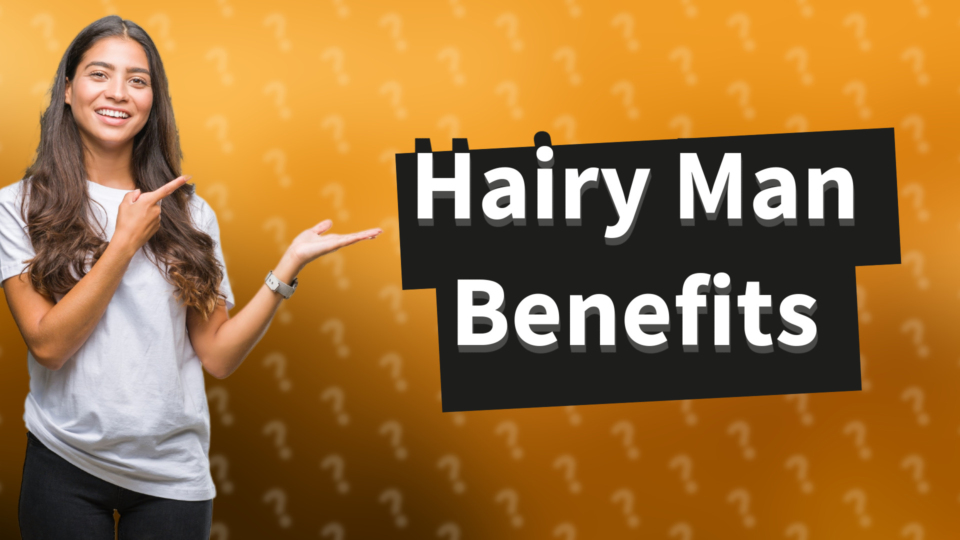 Hairy Man Benefits