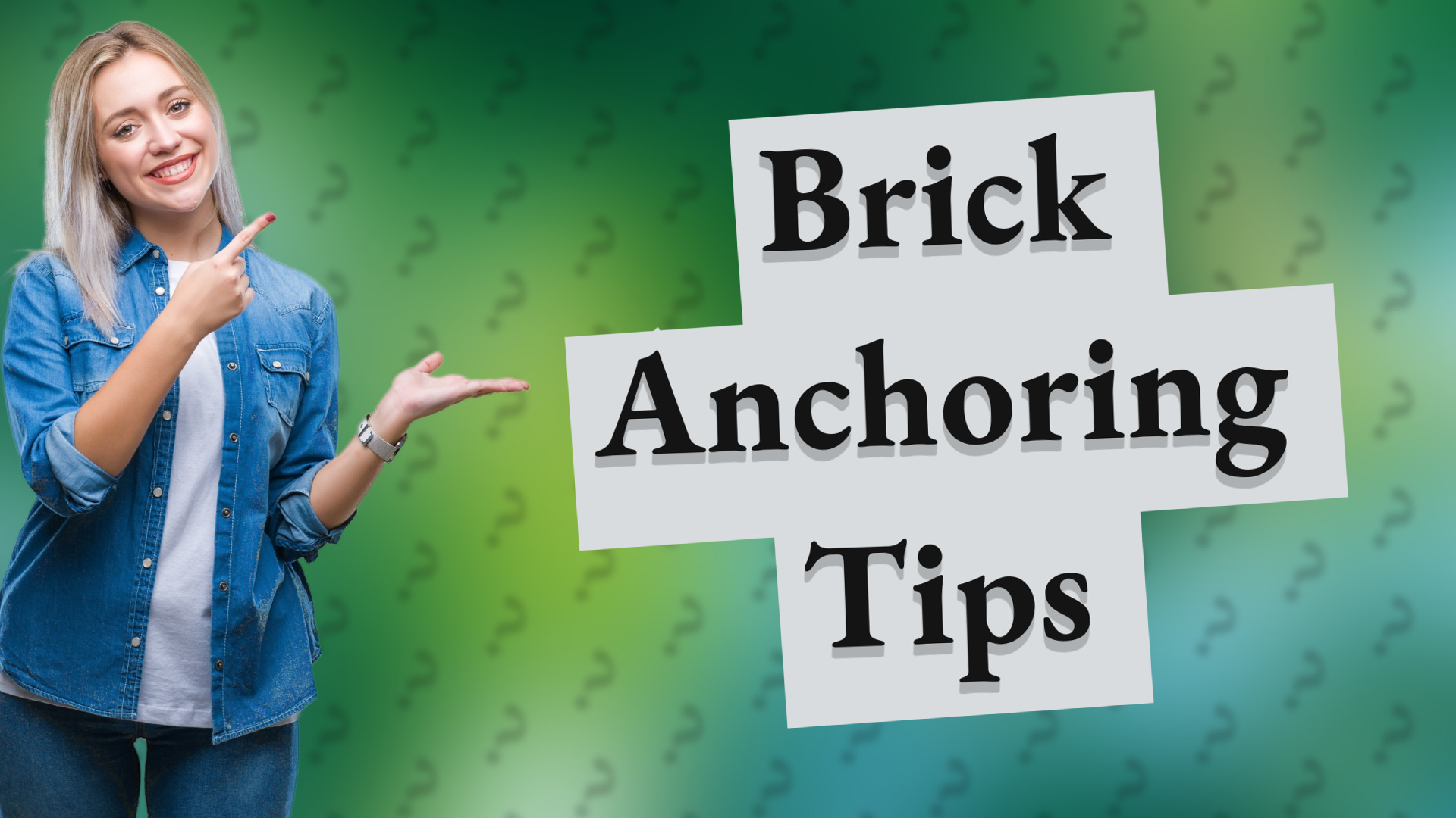 Brick Anchoring Tips