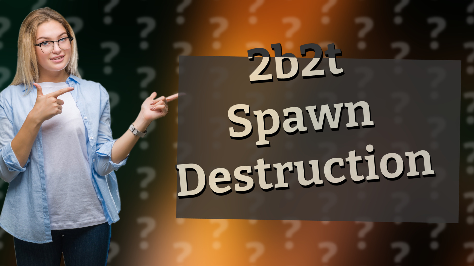 2b2t Spawn Destruction