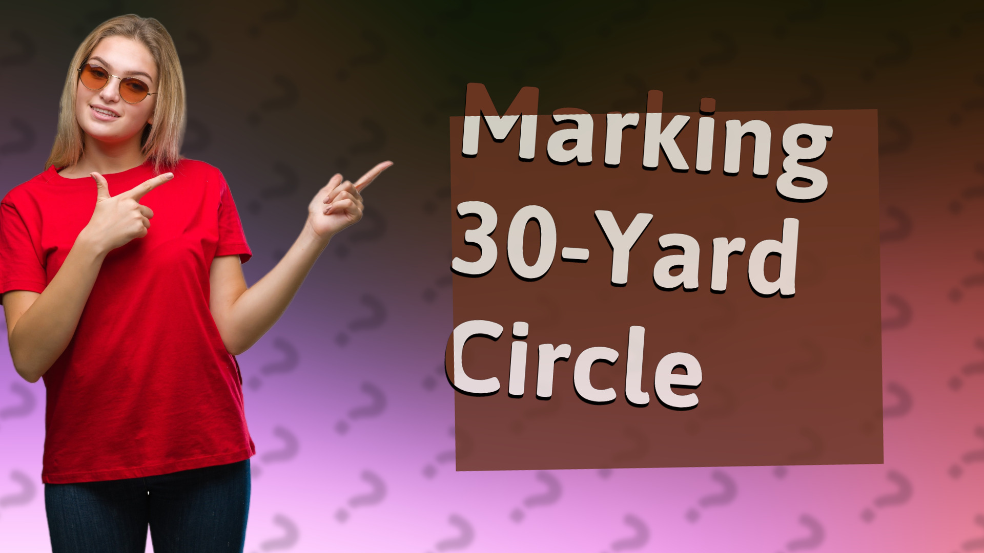 Marking 30-Yard Circle