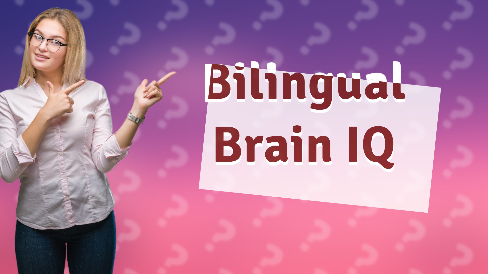 Bilingual Brain IQ