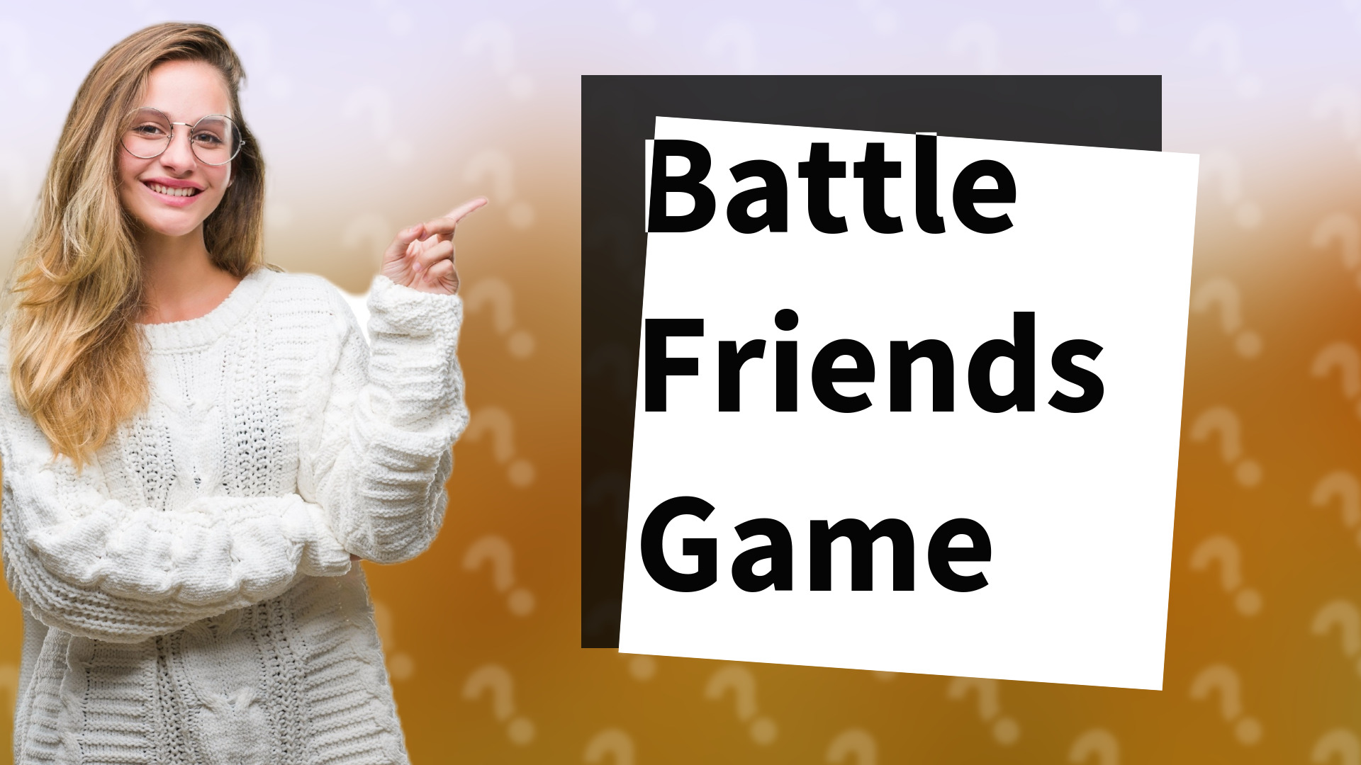 Battle Friends Game