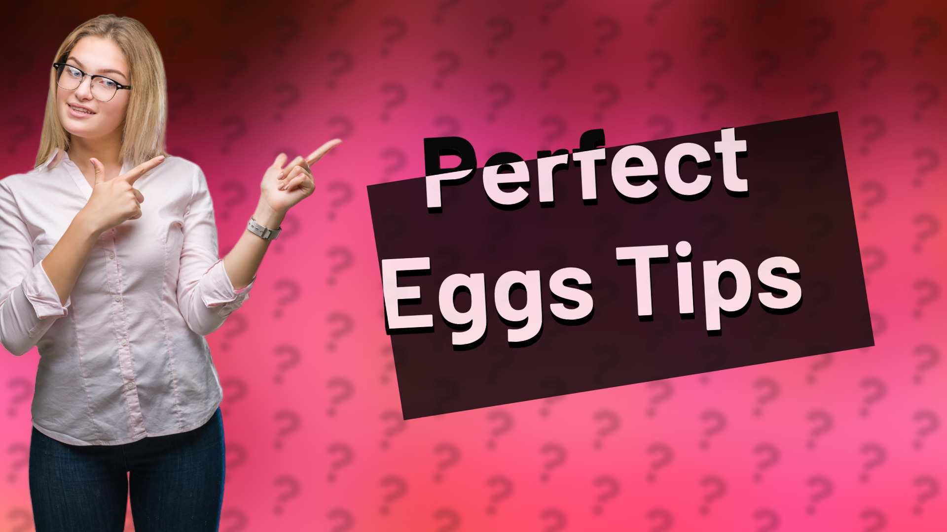 Perfect Eggs Tips