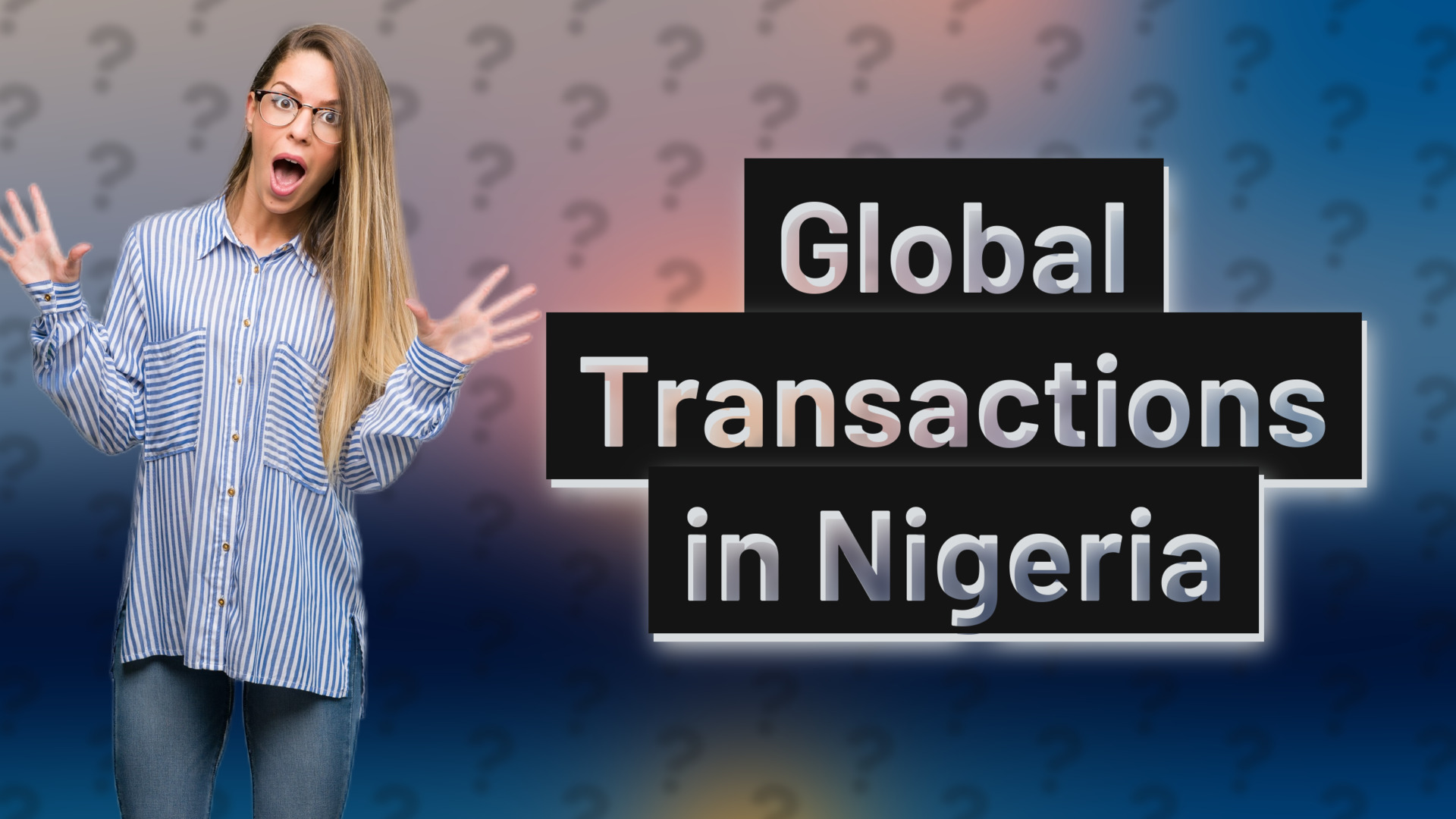 Global Transactions in Nigeria