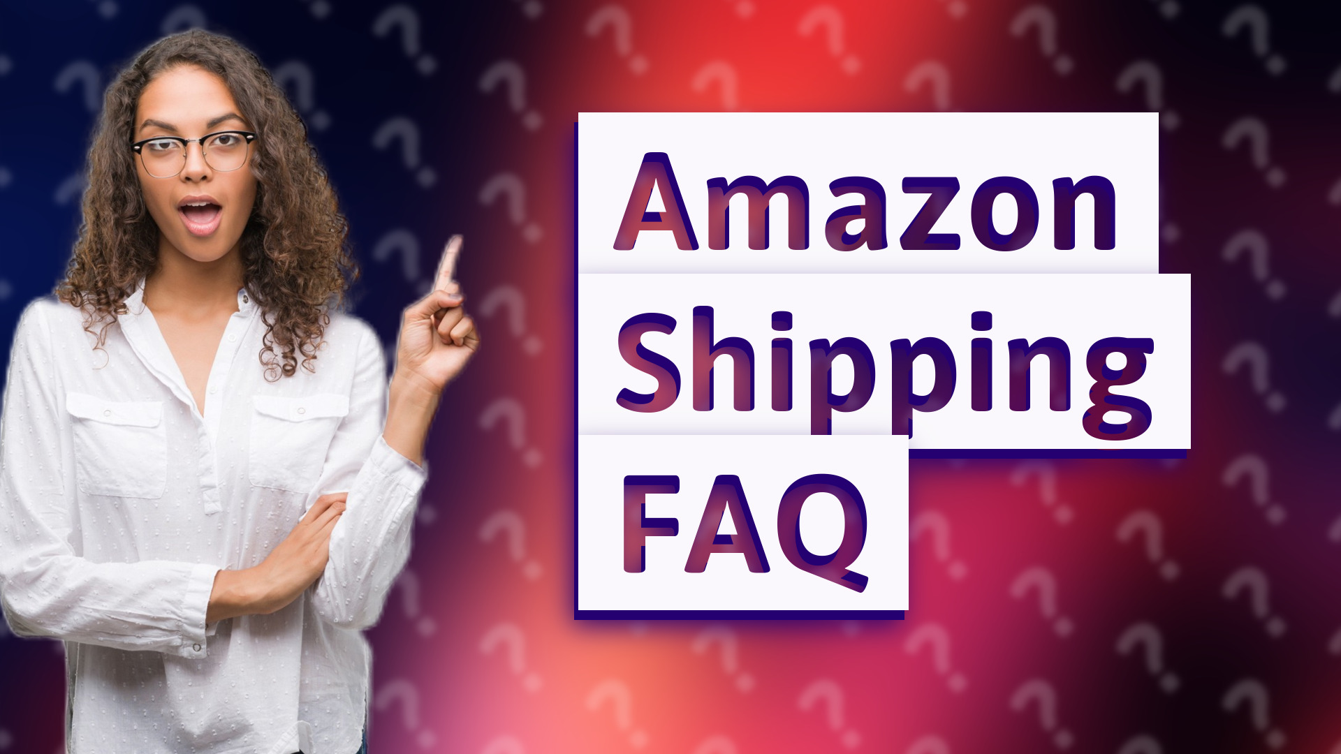 Amazon Shipping FAQ