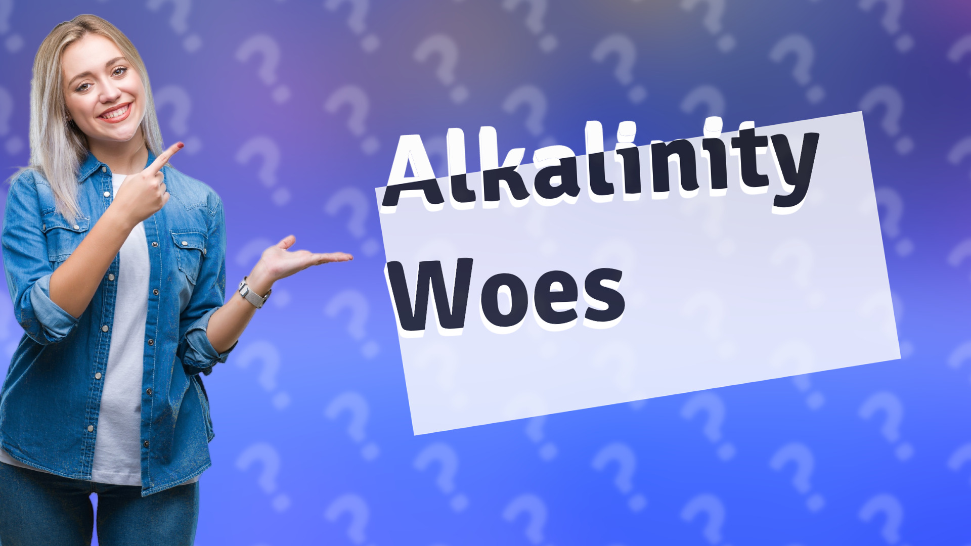 Alkalinity Woes