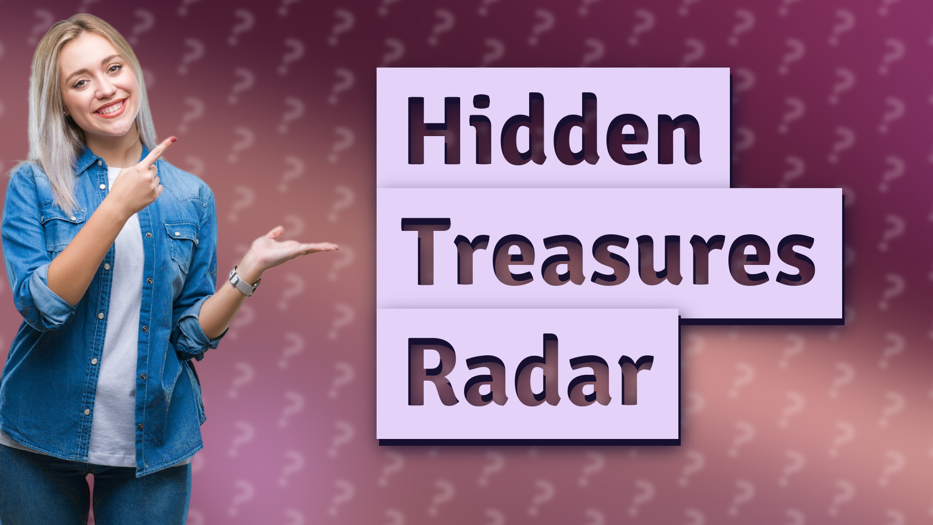 Hidden Treasures Radar