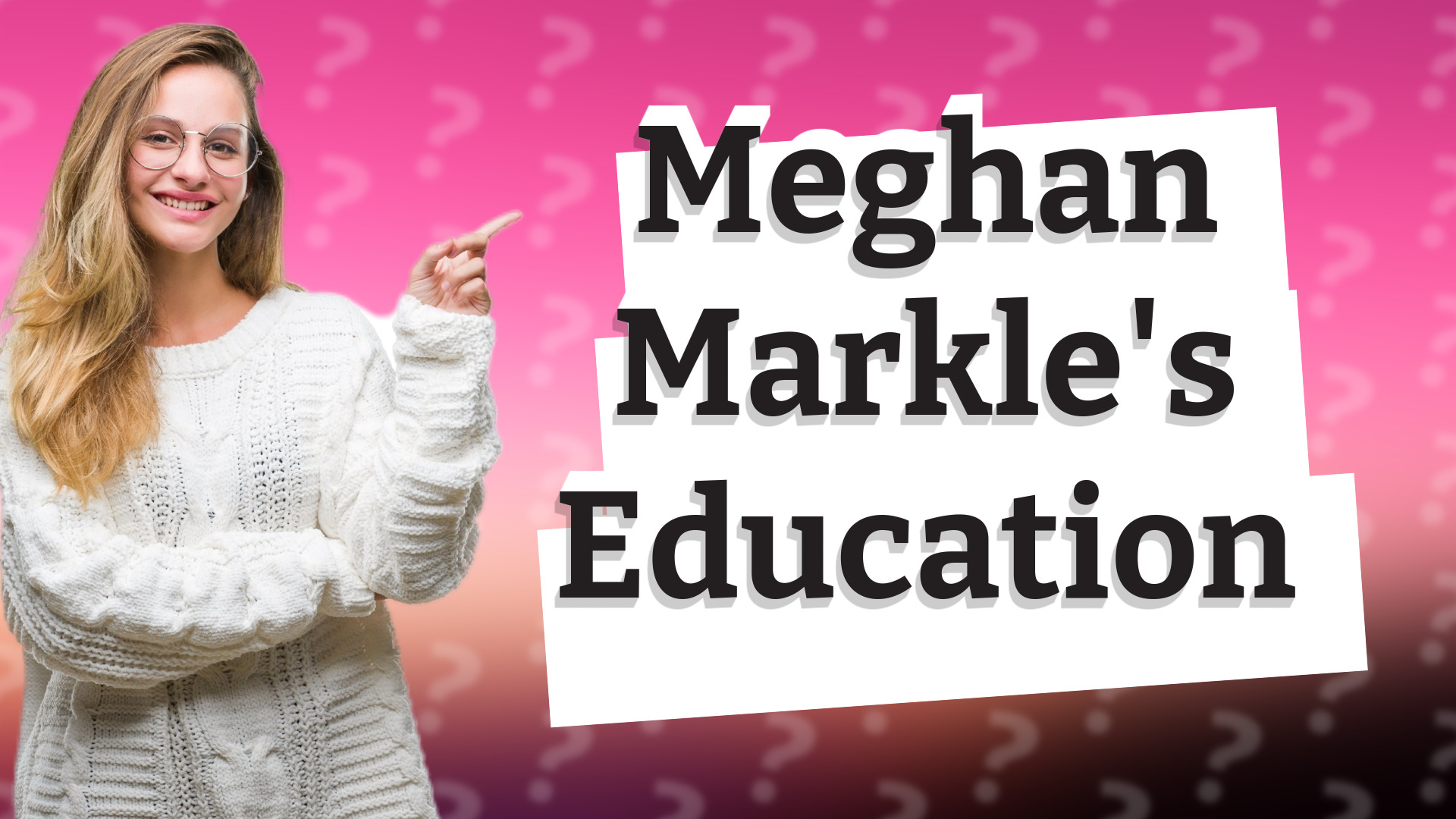 Meghan Markle's Education