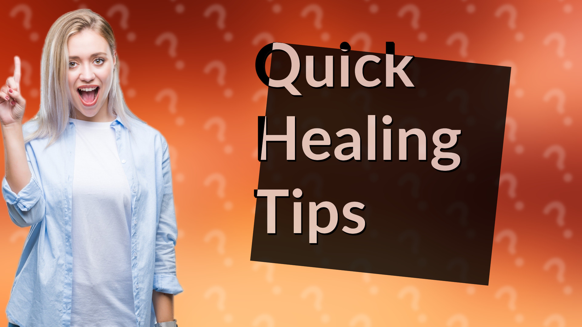 Quick Healing Tips