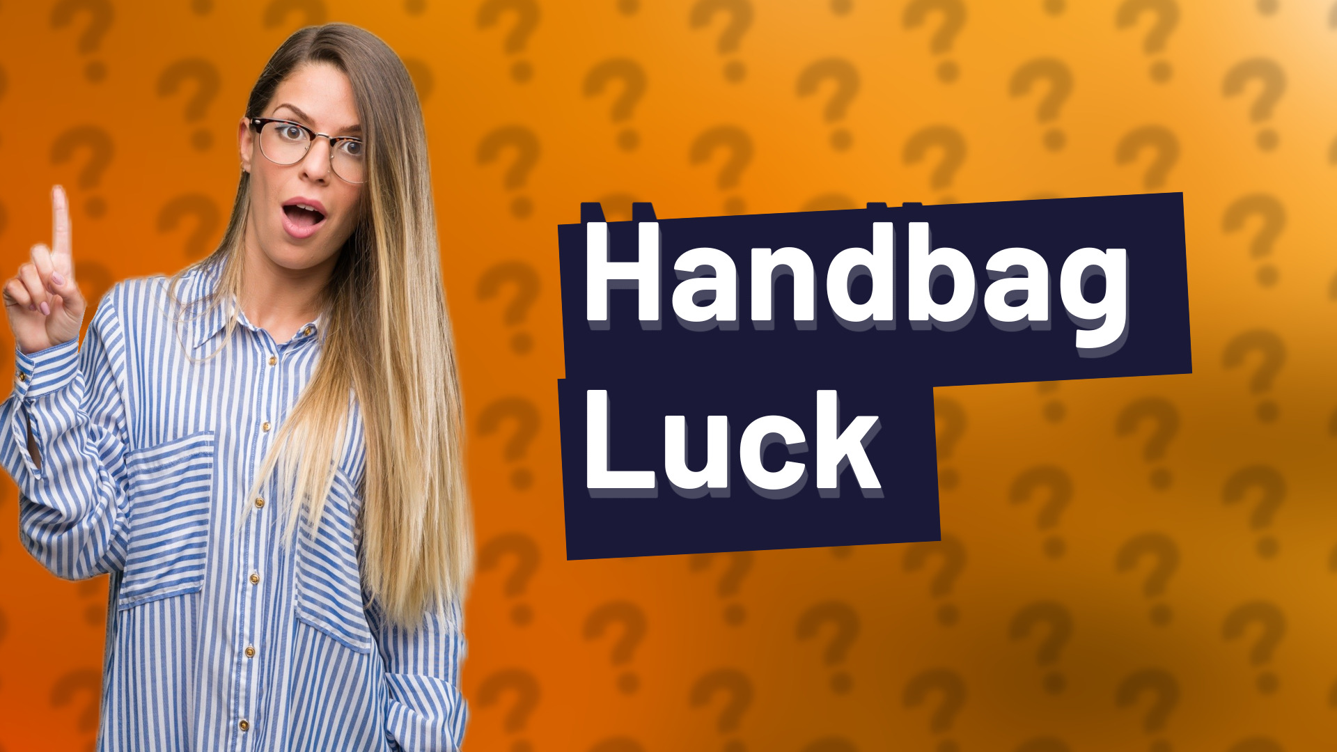 Handbag Luck