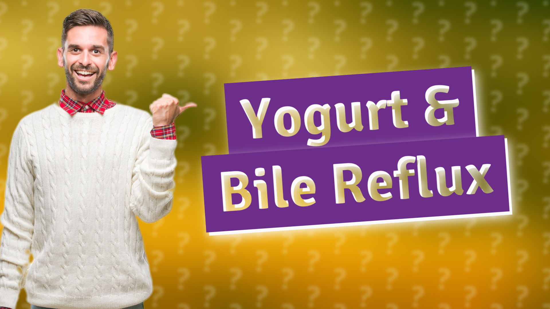 Yogurt & Bile Reflux