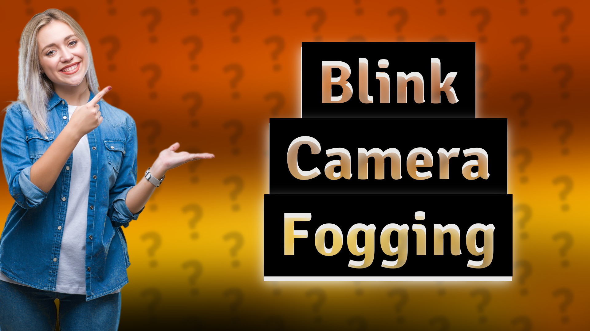 Blink Camera Fogging