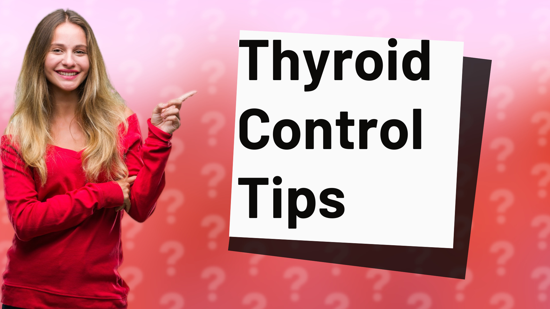 Thyroid Control Tips