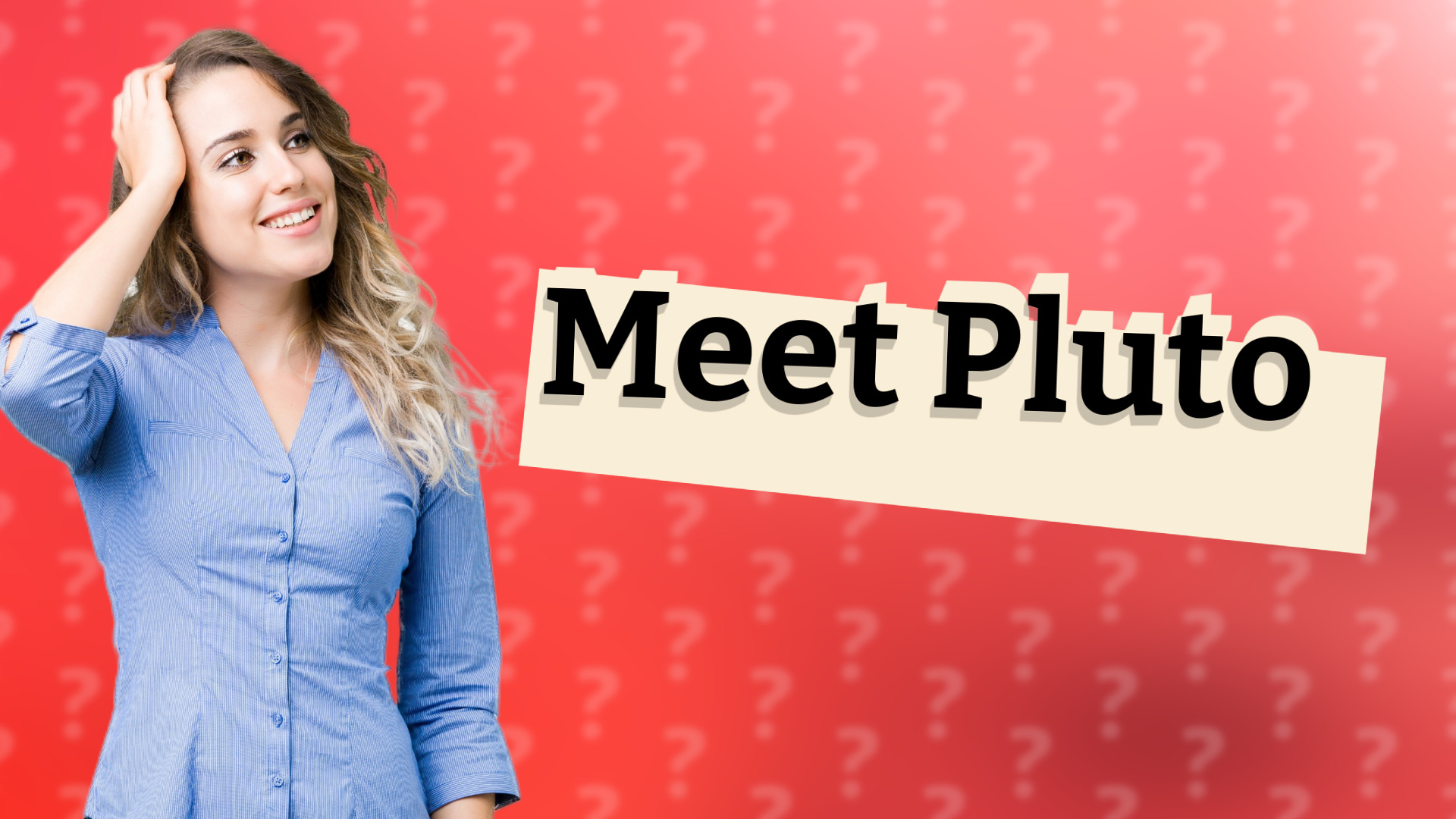 Meet Pluto